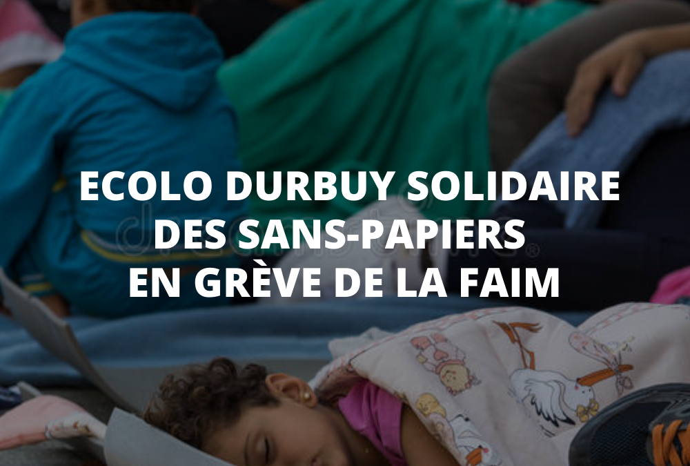 Ecolo Durbuy solidaire des sans-papiers en grève de la faim